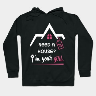 Need a house? I'm your girl. Hoodie